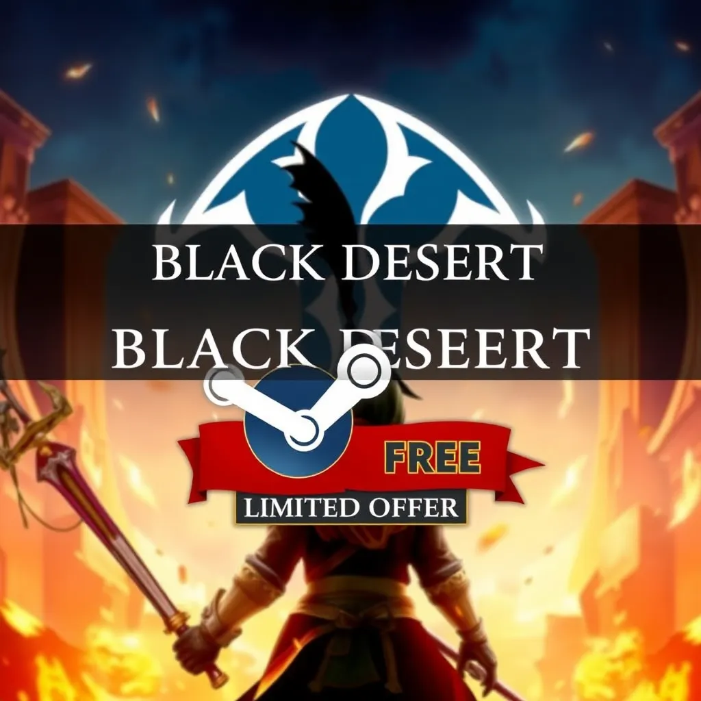 Get Black Desert Free on Steam – Limited Offer Now! : LevelUpTalk