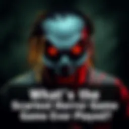 Scary horror game character A frightening character from a horror game appears with a sinister expression, surrounded by dark shadows.