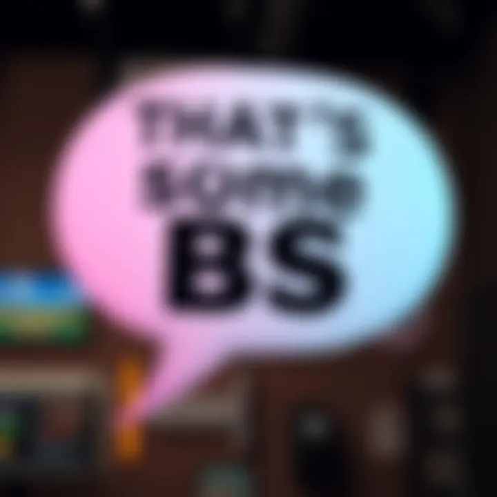 A speech bubble with the phrase 'That's Some BS' showing frustration and humor in communication.